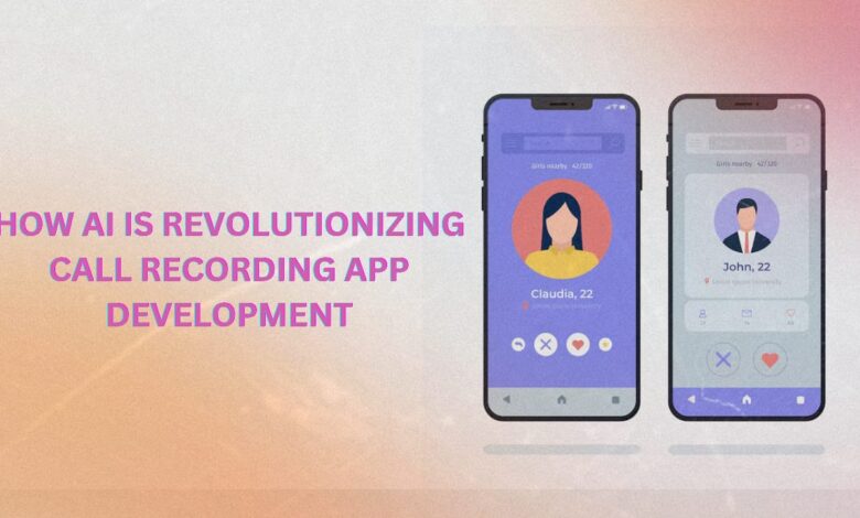 Call Recording App Development